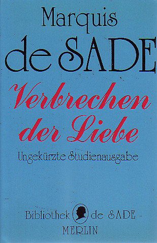 Marquis de Sade // Verbrechen der liebe