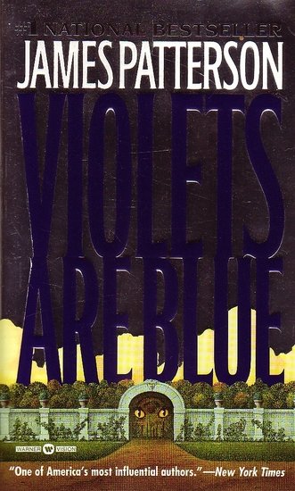  James patterson // Violets Are Blue (warner)