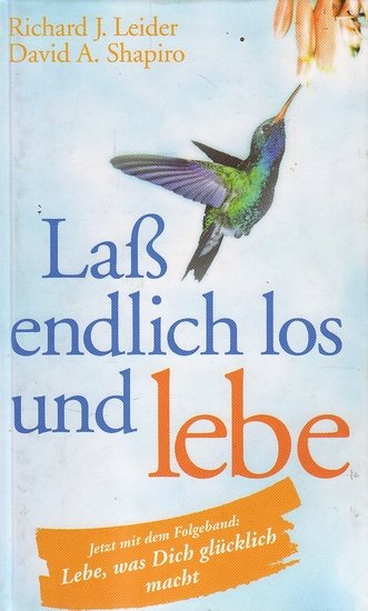  Richard J. Leider // Lass endlich los und lebe (Weltbild)