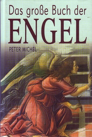  Peter Michel // Das grosse buch der engel