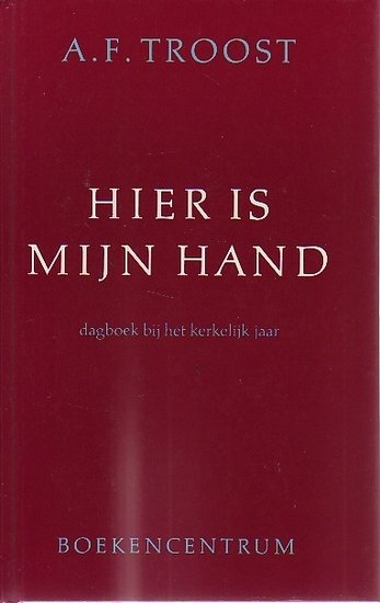  A. F. Troost // Hier is mijn hand