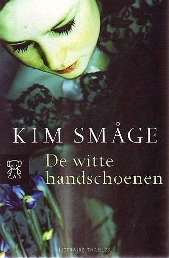 Kim Smage // De witte handschoenen