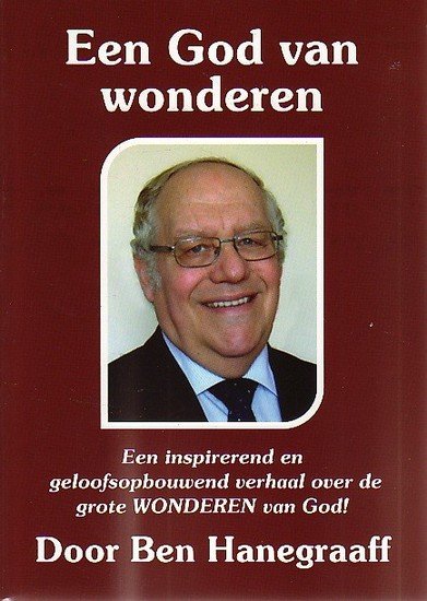 Ben Hanegraaff // Een god van wonderen
