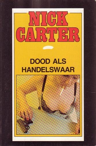 Nick Carter//De dood als handelswaar(NC 84)
