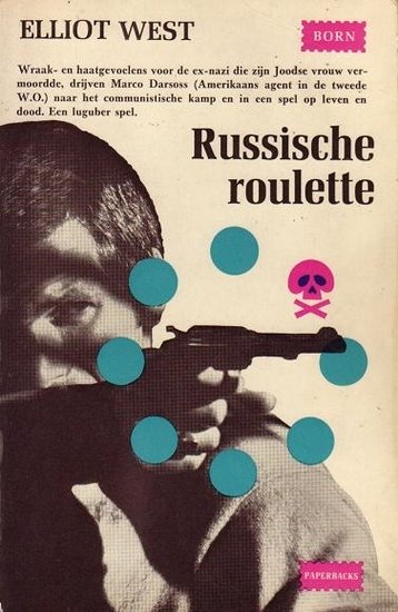 Elliot West//Russische roulette(Born P 14)