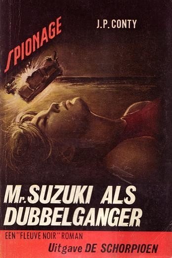 J.P.Conty///Mr.Suzuki als dubbelganger(schorpioen)