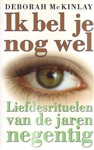 Deborah Mackin // Ik bel je nog wel (luitingh)