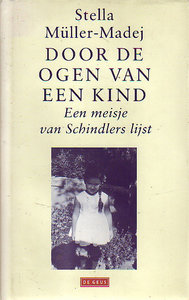 Stella Muller // Door de ogen van een kind, een meisje van Schindlers lijst