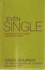  Cindy Chupack // Even single (Luitingh)
