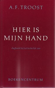  A. F. Troost // Hier is mijn hand