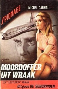 Michel Carnal///Moordoffer uit wraak(schorpioen)