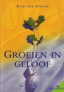 D. Van Keulen // Groeien in geloof