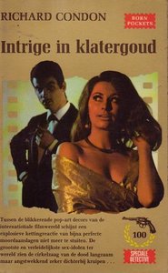 Richard Condon//Intrige in klatergoud(Born D 100)