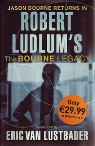 Eric van Lustbader // Robert Ludlum&#039;s The Bourne Legacy