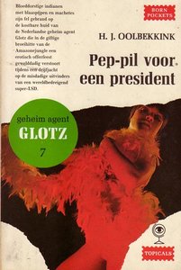 H.J.Oolbekkink//Pep-pil voor een president(Born T 11)