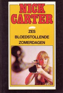 Nick Carter//Zes bloedstollende zomerdagen(Aktiepockets NC 86)