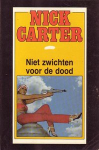 Nick Carter//Niet zwichten voor de dood(Aktiepockets NC 92)