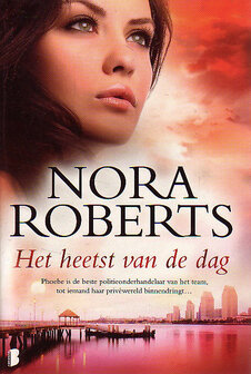 ​Nora Roberts//Het heetst van de dag(boekerij)