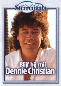 Dennie Christian - Blijf Bij Mij