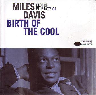 Miles Davis: Best Of Blue Note 01 &quot;Birth Of The Cool&quot;