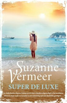 Suzanne Vermeer // Super de luxe