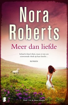Nora Roberts // &nbsp; Meer dan liefde