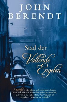 John Berendt // Stad Der Vallende Engelen