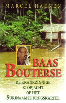 ​Marcel Heanen///Baas Bouterse(balans)