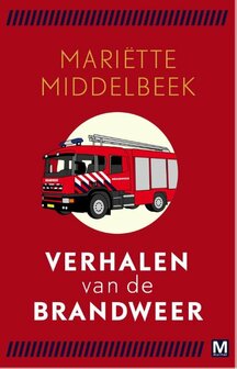 Mariette Middelbeek // Verhalen van de brandweer