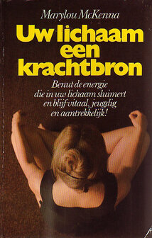 Marylou McKenna // Uw lichaam een krachtbron