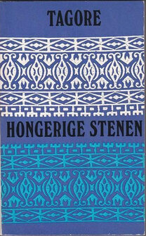 Tagore // Hongerige stenen