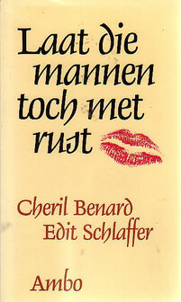 Cheryl Benard // Laat die mannen toch met rust (Ambo)