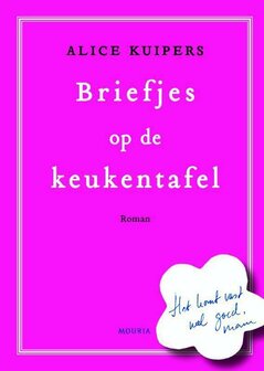 Alice Kuipers-Bos // Briefjes op de keukentafel