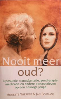 Jan M.L. Bosmans // Nooit Meer Oud?