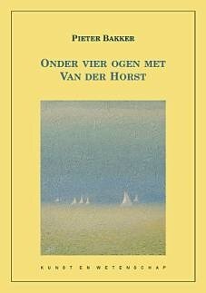 Pieter Bakker // Onder vier ogen met Van der Horst