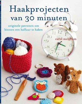 Carol Meldrum // Haakprojecten van 30 minuten