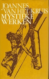 Joannes van het Kruis // Mystieke werken