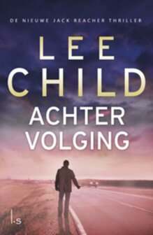 Lee Child // Achtervolging