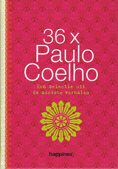 36 x Paulo Coelho. Selectie uit de mooiste verhalen