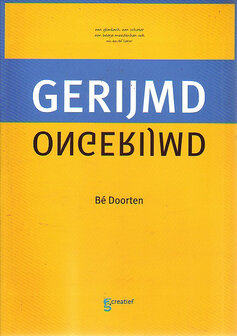 Be Doorten // Gerijmd Ongerijmd