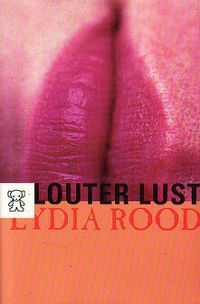 Lydia Rood // Louter lust