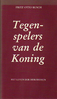 Fritz Otto Busch // Tegenspelers van de koning