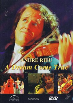 Andr&eacute; Rieu // A Dream Come True