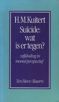 H.M. Kuitert // Suicide: wat is er tegen? (ten have)