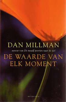 Dan Millman // Waarde Van Elk Moment