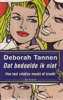 Deborah Tannen // Dat bedoelde ik niet (ooievaar)