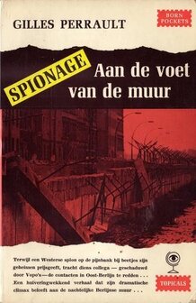 Gilles Perrault//Aan de voet van de muur(Born T 1)