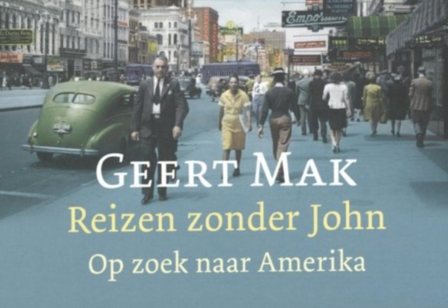 Geert Mak // Reizen zonder John