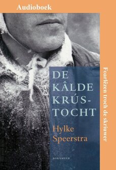 Hylke Speerstra // De k&acirc;lde kr&uacute;stocht (6 CD luisterboek)
