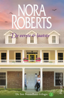 Nora Roberts // De eerste &amp; laatste